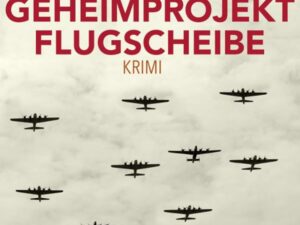Geheimprojekt Flugscheibe, Hörbuch, Digital, 505min