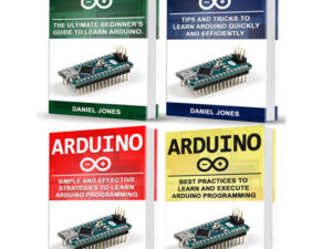 Arduino Books: 4 Books in 1: Beginner's Guide + Tips and Tricks + Simple and Effective Strategies + Best Practices , Hörbuch, Digital, ungekürzt, 401min