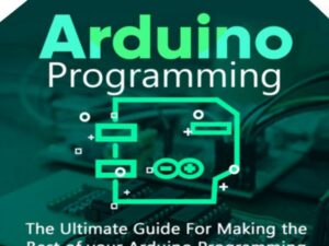 Arduino Programming: The Ultimate Guide for Making the Best of Your Arduino Programming Projects , Hörbuch, Digital, ungekürzt, 244min