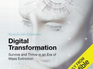 Digital Transformation: Survive and Thrive in an Era of Mass Extinction , Hörbuch, Digital, ungekürzt, 548min