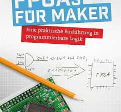 FPGAs für Maker