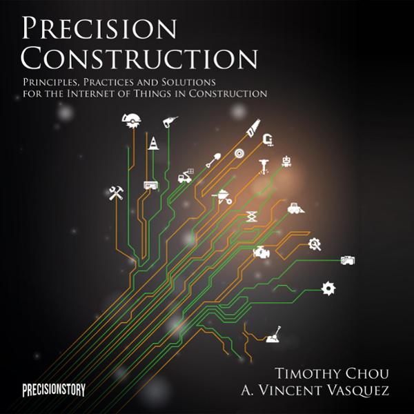 Precision Construction: Principles, Practices and Solutions for the Internet of Things in Construction , Hörbuch, Digital, ungekürzt, 286min