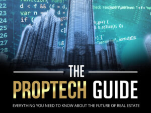 The Proptech Guide: Everything You Need to Know About the Future of Real Estate , Hörbuch, Digital, ungekürzt, 257min