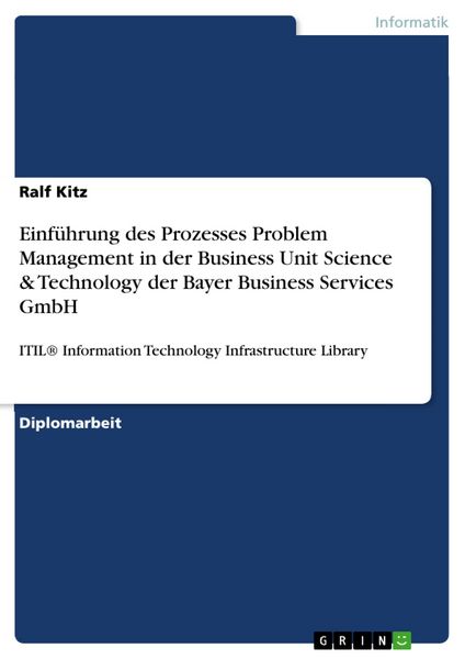 Einführung des Prozesses Problem Management in der Business Unit Science & Technology der Bayer Business Services GmbH