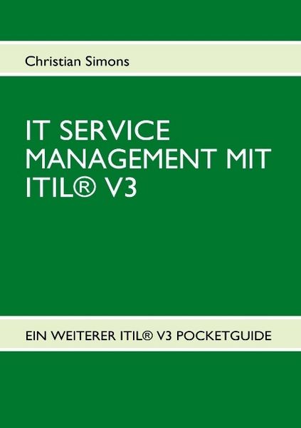 It Service Management mit Itil® V3 - Pocketguide