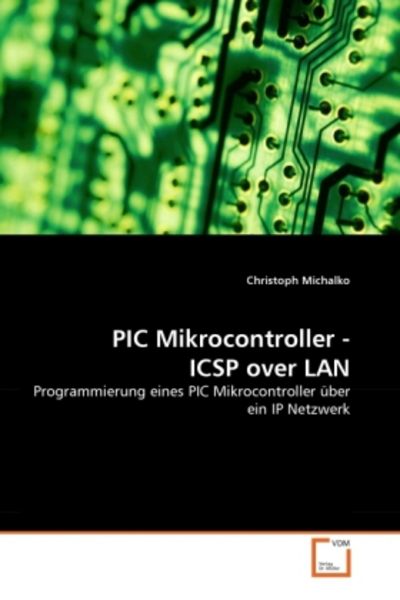 Michalko, C: PIC Mikrocontroller - ICSP over LAN