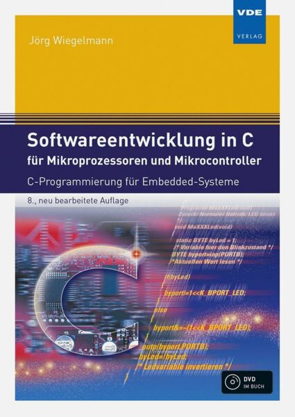 Softwareentwicklung in C für Mikroprozessoren und Mikrocontroller