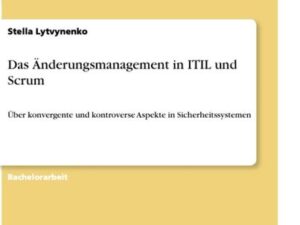 Das Änderungsmanagement in ITIL und Scrum