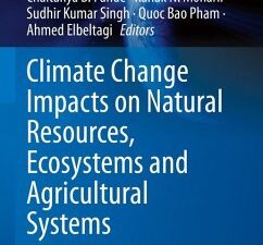 Climate Change Impacts on Natural Resources, Ecosystems and Agricultural Systems (eBook, PDF)