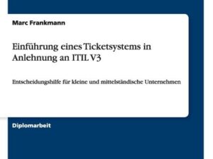 Einführung eines Ticketsystems in Anlehnung an ITIL V3