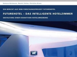 FutureHotel - Das intelligente Hotelzimmer.