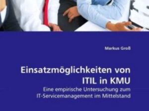 Groß, M: Einsatzmöglichkeiten von ITIL in KMU