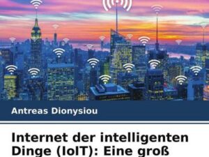 Internet der intelligenten Dinge (IoIT): Eine groß angelegte Bewertung