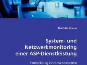 Krause Matthias: System- und Netzwerkmonitoring einer ASP-Di