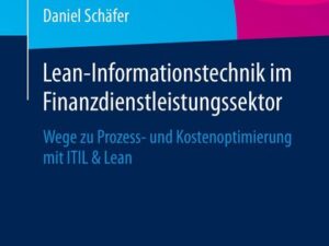 Lean-Informationstechnik im Finanzdienstleistungssektor