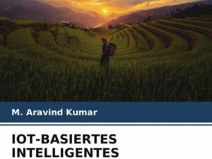 Iot-Basiertes Intelligentes Landwirtschaftliches System