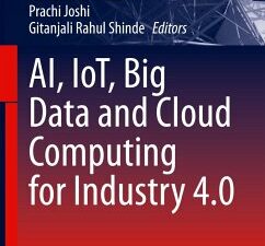 AI, IoT, Big Data and Cloud Computing for Industry 4.0