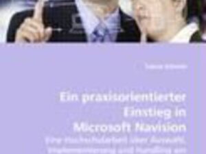Schmitt, T: Ein praxisorientierter Einstieg in Microsoft Nav