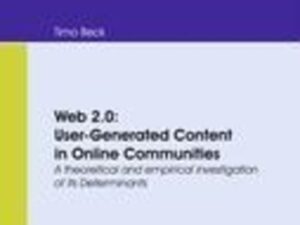 Web 2.0: User-Generated Content in Online Communities