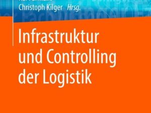 Infrastruktur und Controlling der Logistik