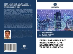Deep Learning & Iot Based Smart Life Savingemergency Traffic Light Con