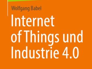 Internet of Things und Industrie 4.0