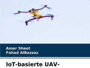 IoT-basierte UAV-Plattform für Fernsteuerungssysteme