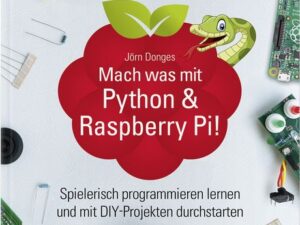 Mach was mit Python & Raspberry Pi!