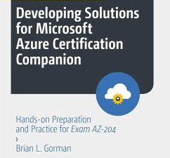 Developing Solutions for Microsoft Azure Certification Companion (eBook, PDF)