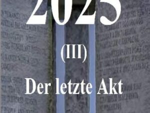2025 - Der letzte Akt