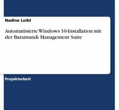 Automatisierte Windows 10-Installation mit der Baramundi Management Suite (eBook, PDF)