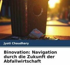 Binovation: Navigation durch die Zukunft der Abfallwirtschaft