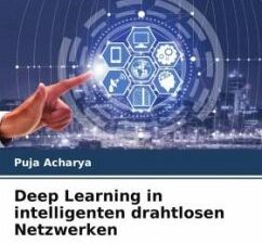 Deep Learning in intelligenten drahtlosen Netzwerken