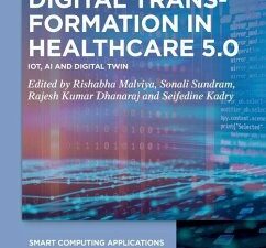 Digital Transformation in Healthcare 5.0 (eBook, ePUB)