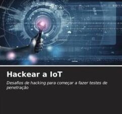 Hackear a IoT