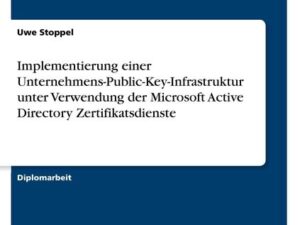 Implementierung einer Unternehmens-Public-Key-Infrastruktur unter Verwendung der Microsoft Active Directory Zertifikatsdienste