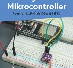 MicroPython fu¨r Mikrocontroller (eBook, PDF)
