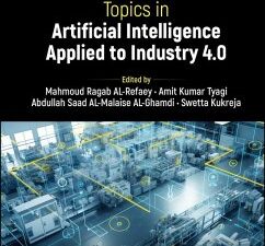 Topics in Artificial Intelligence Applied to Industry 4.0 (eBook, ePUB)